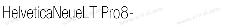 HelveticaNeueLT Pro8字体转换 HelveticaNeueLT Pro8字体转换